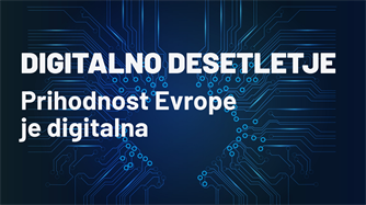 Digitalno desetletje - prihodnost Evrope je digitalna